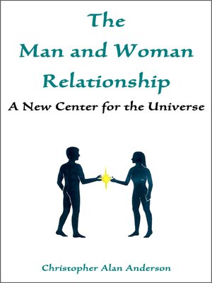 cover image of The Man and Woman Relationship